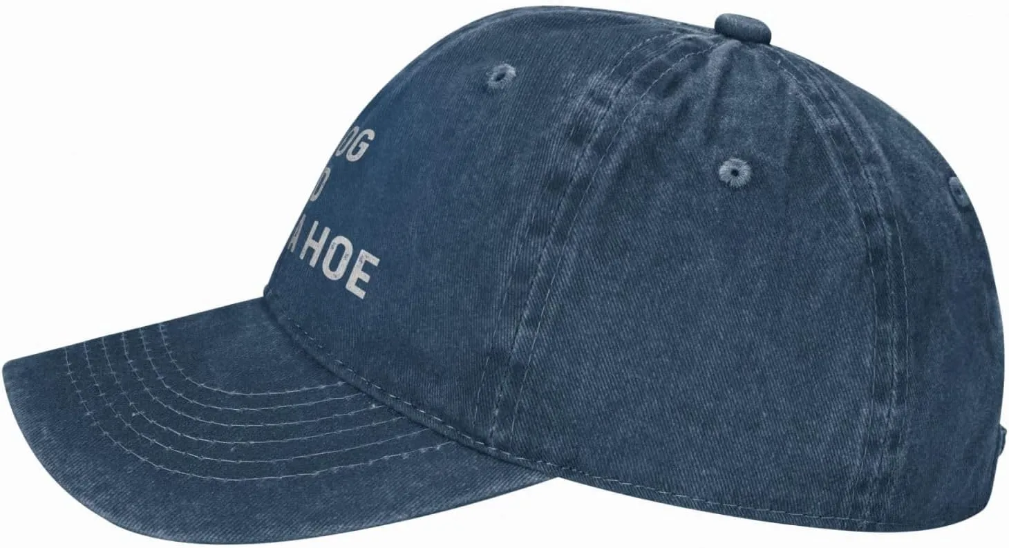 My Dog Said You're A Hoe Hat Women Funny Baseball Hat Funny Birthday Gifts for Women