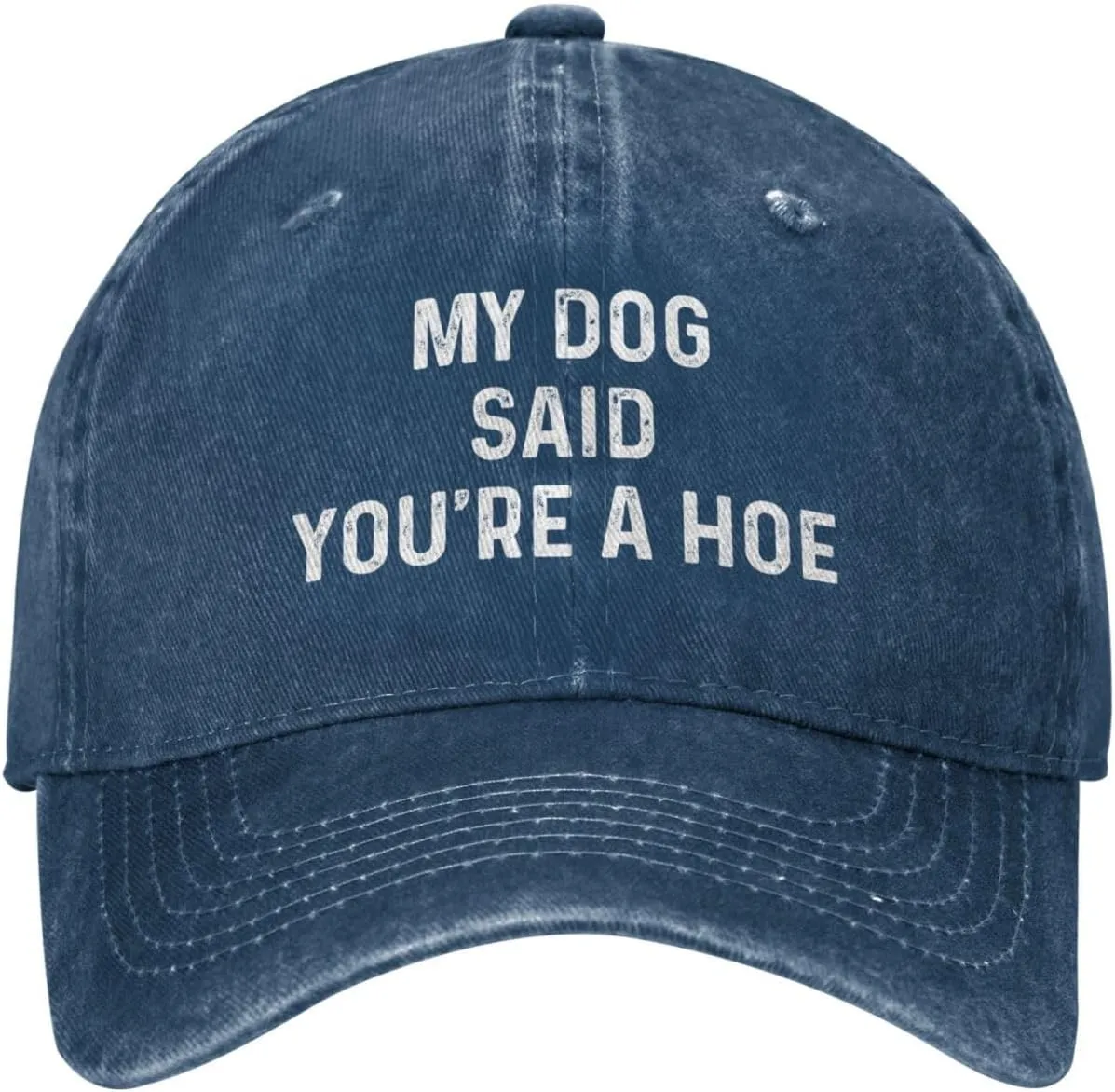 My Dog Said You're A Hoe Hat Women Funny Baseball Hat Funny Birthday Gifts for Women